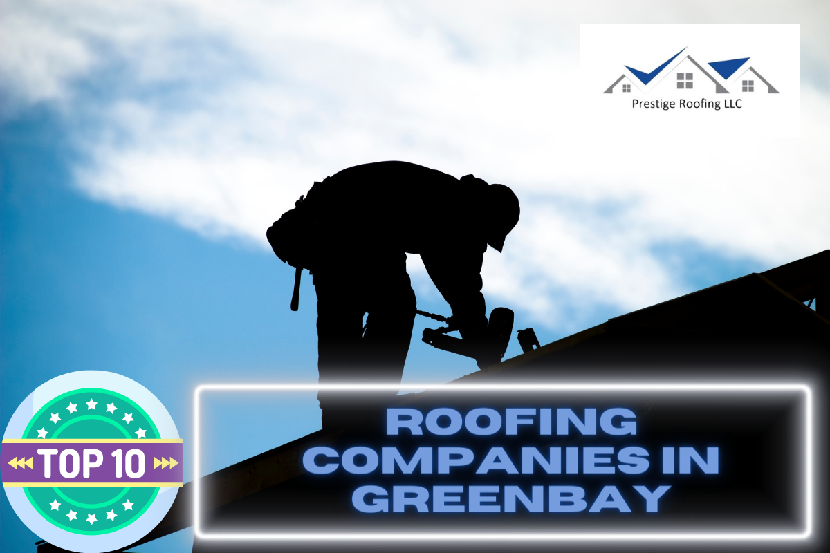 10 Best Roofing Companies In Green Bay, WI