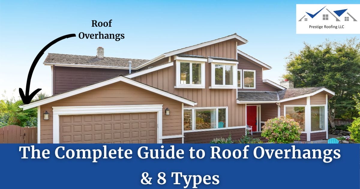 The Complete Guide to Roof Overhangs & 8 Types