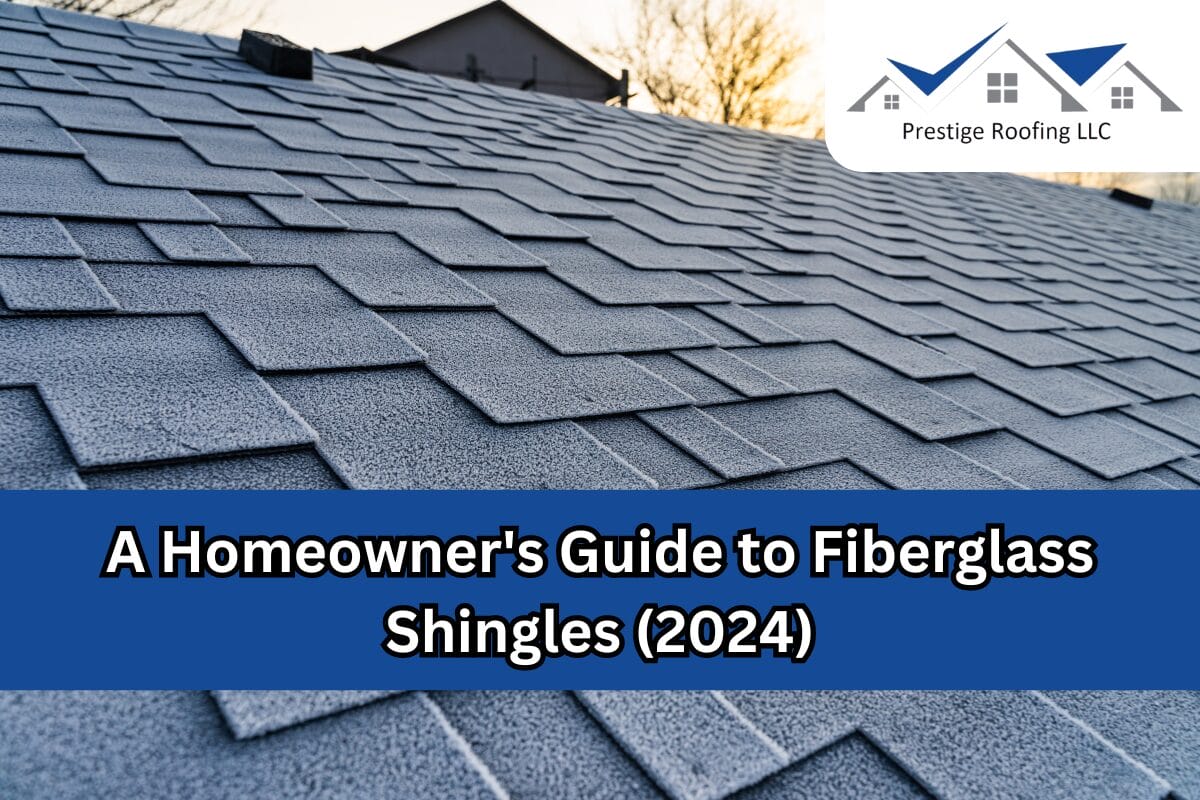 A Homeowner’s Guide to Fiberglass Shingles (2024)