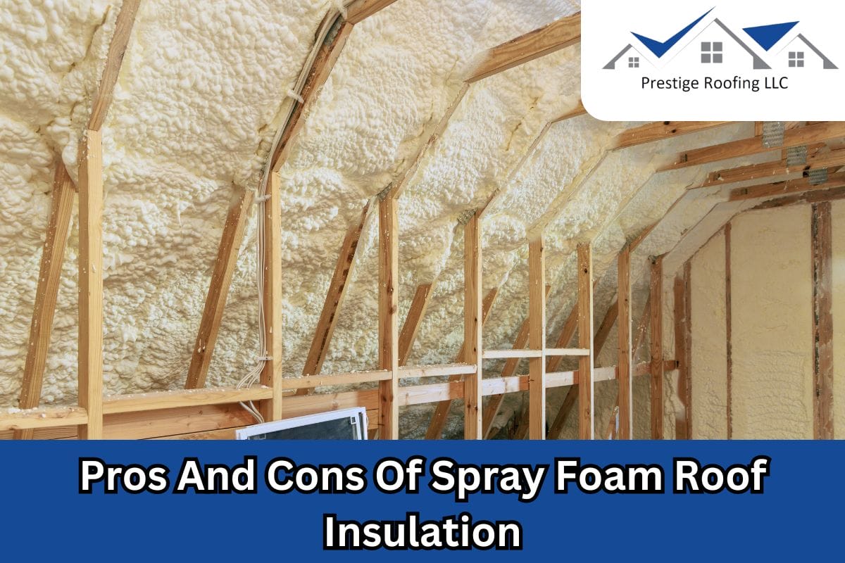 Pros And Cons Of Spray Foam Roof Insulation