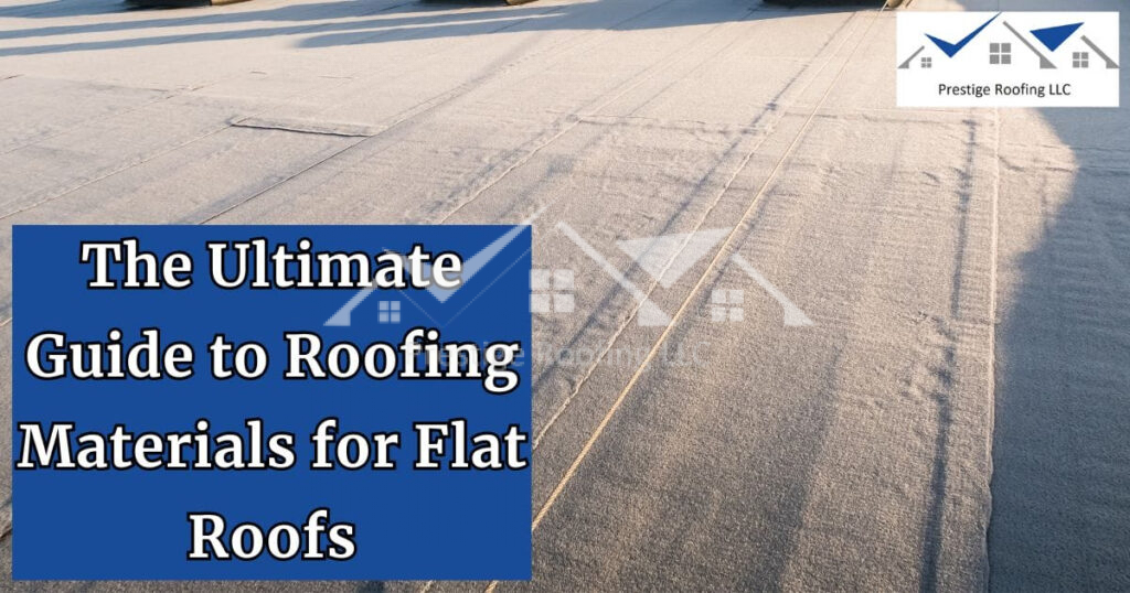 roofing materials for flat roofs