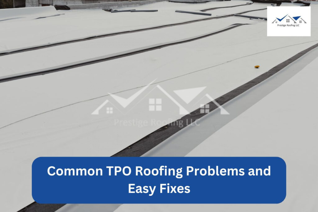 TPO roofing problems