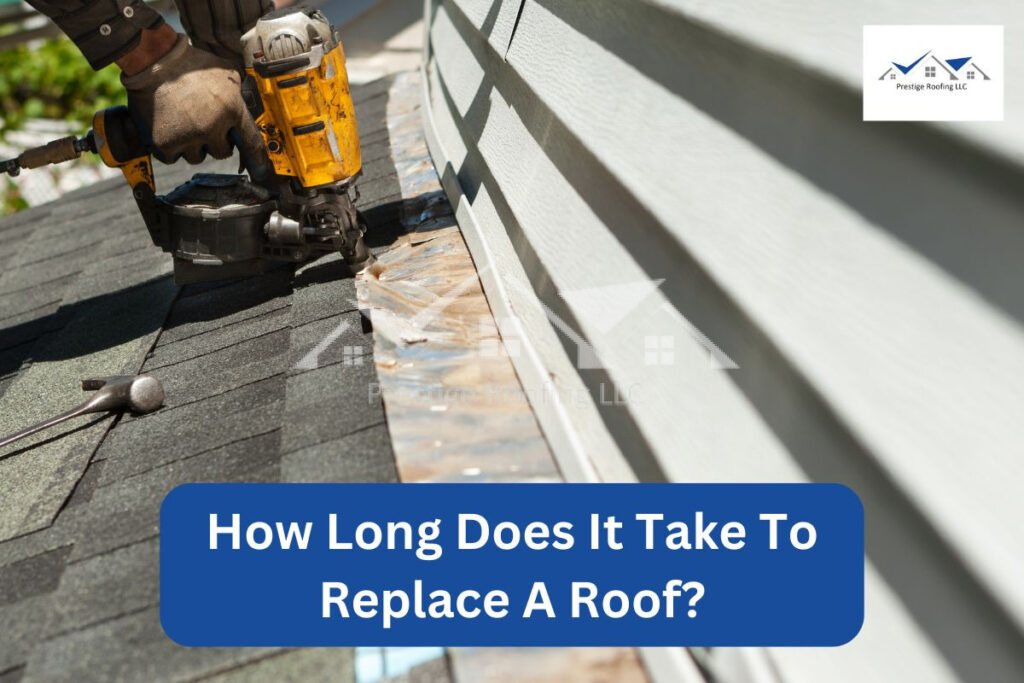 How Long Does It Take To Replace A Roof?