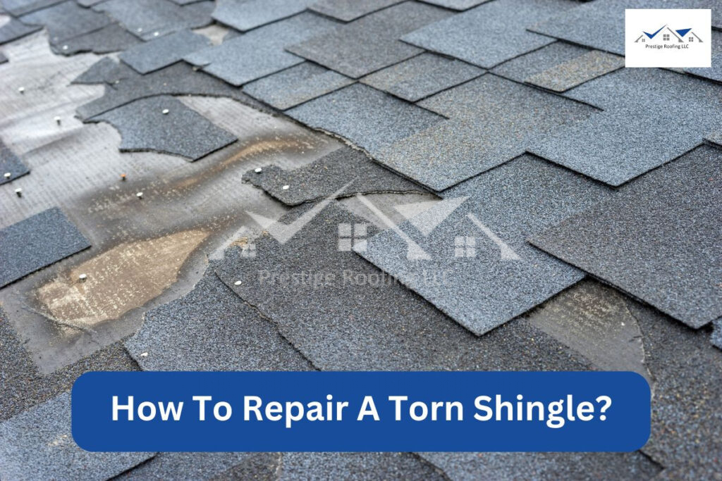How To Repair A Torn Shingle?