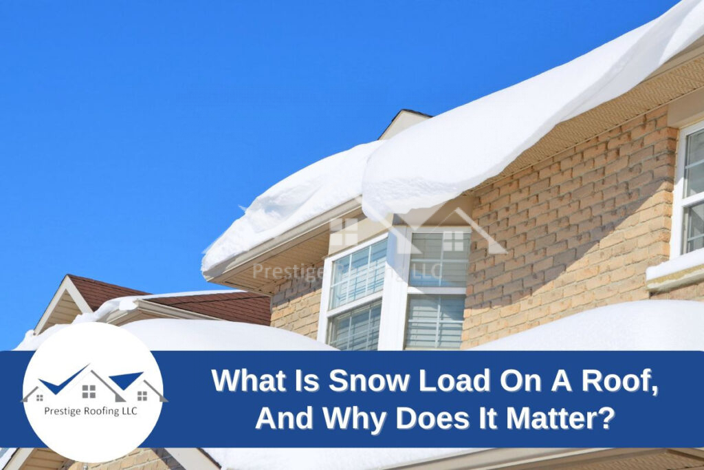 Snow Load on Roof