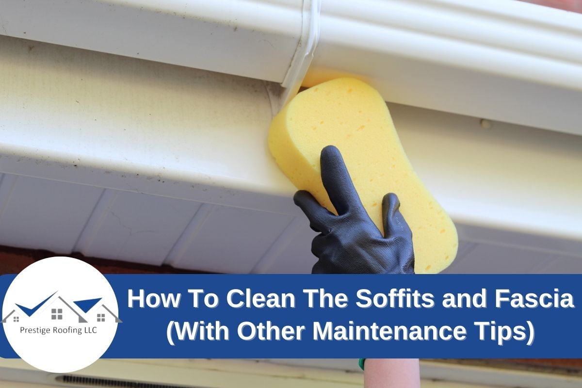 How To Clean Soffits and Fascia