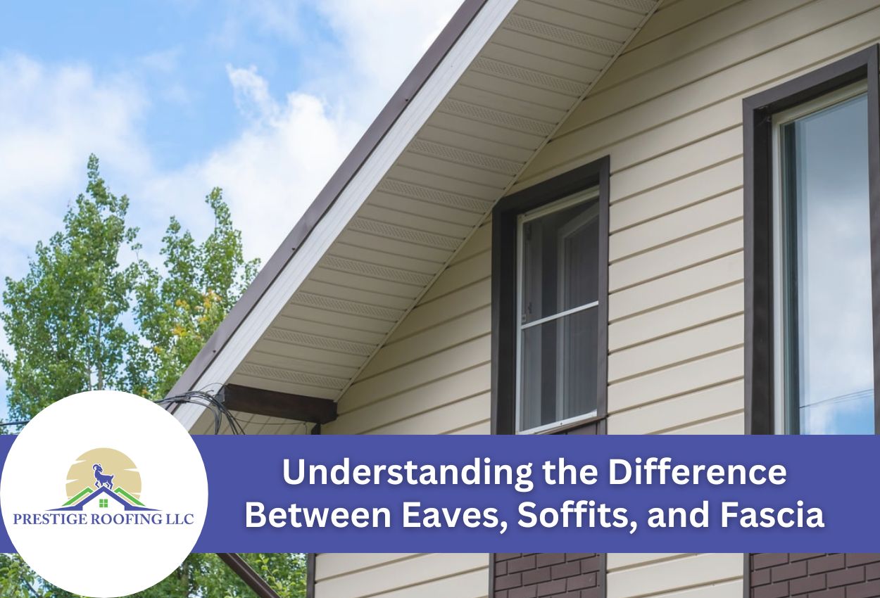 Understanding the Difference Between Eaves, Soffits, and Fascia