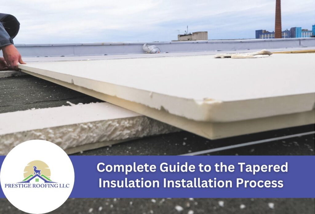 Complete Guide to the Tapered Insulation Installation Process for Flat and Low-Slope Roofs