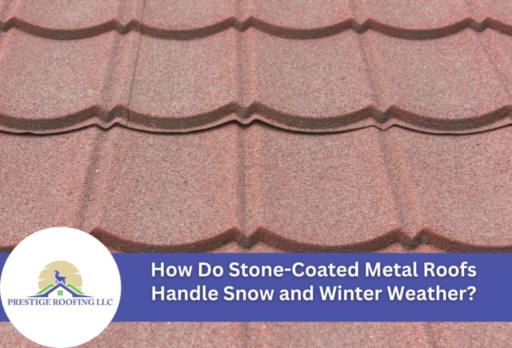 How Do Stone-Coated Metal Roofs Handle Snow and Winter Weather